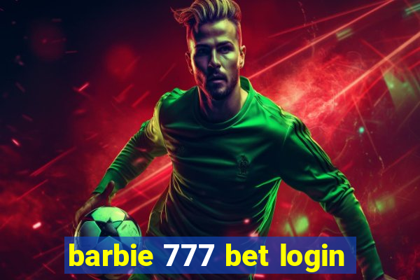 barbie 777 bet login
